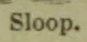 The crop shows the caption “Sloop.” but no visible illustration.