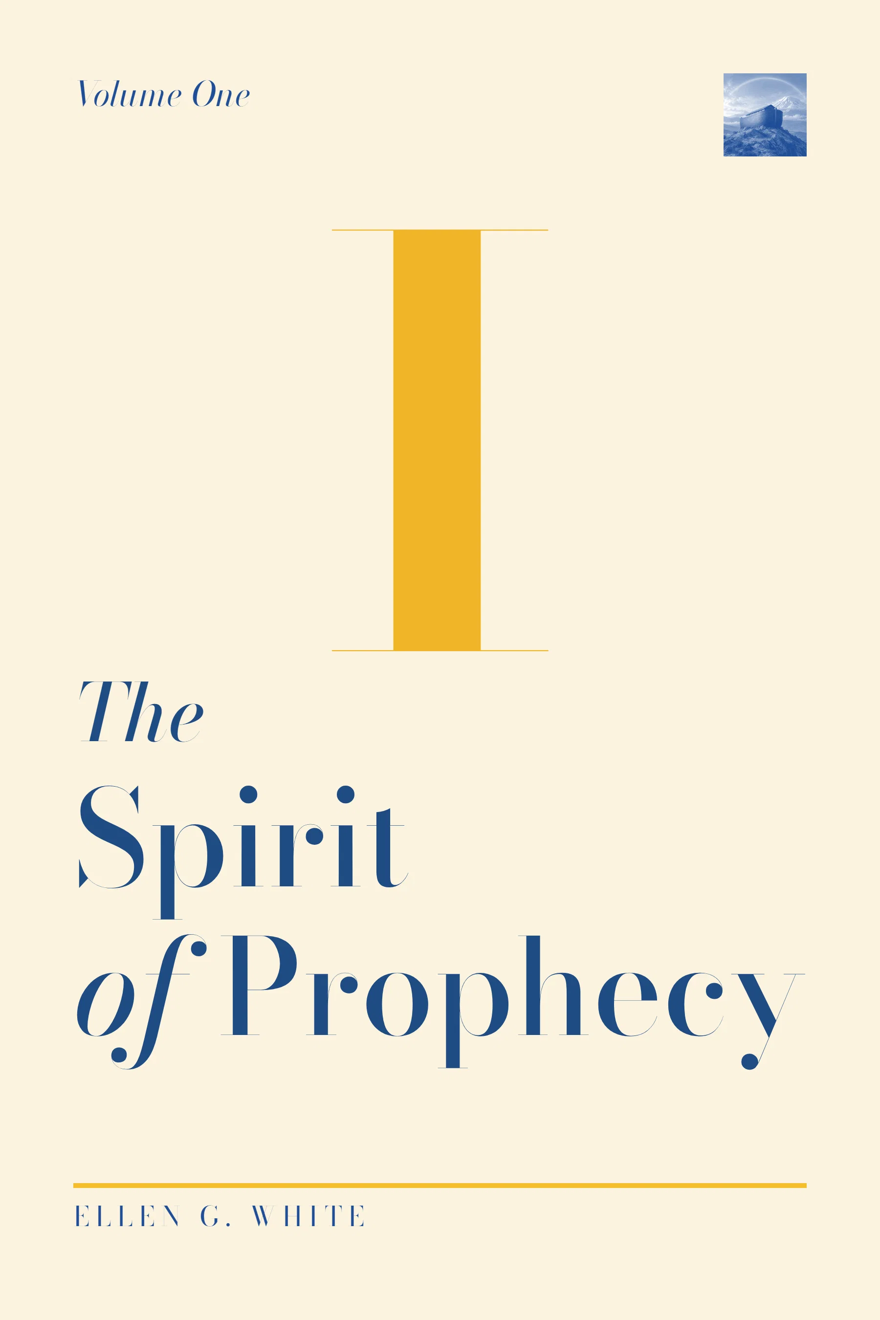 Spirit of Prophecy Volume One