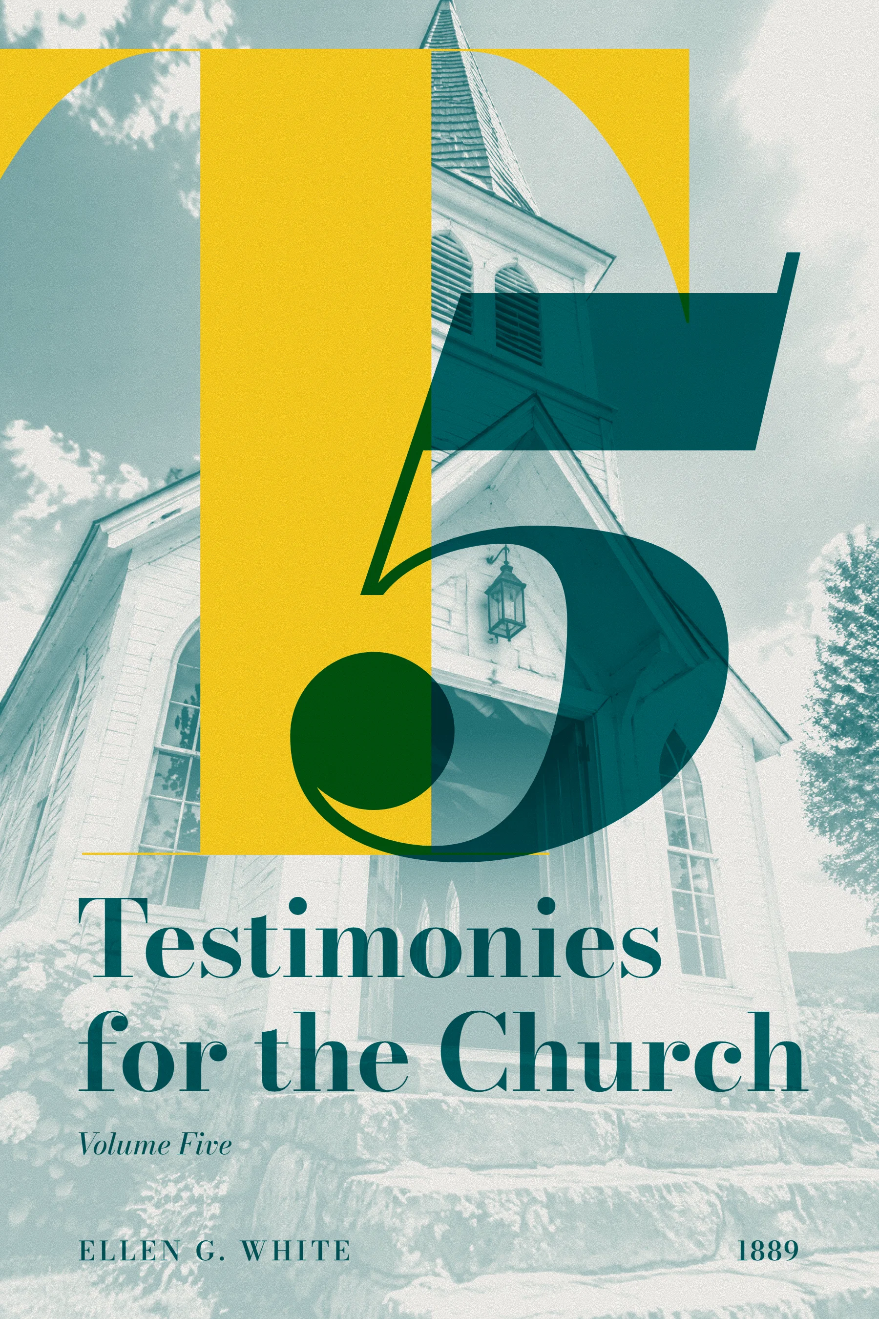 Testimonies for the Church Volume Five