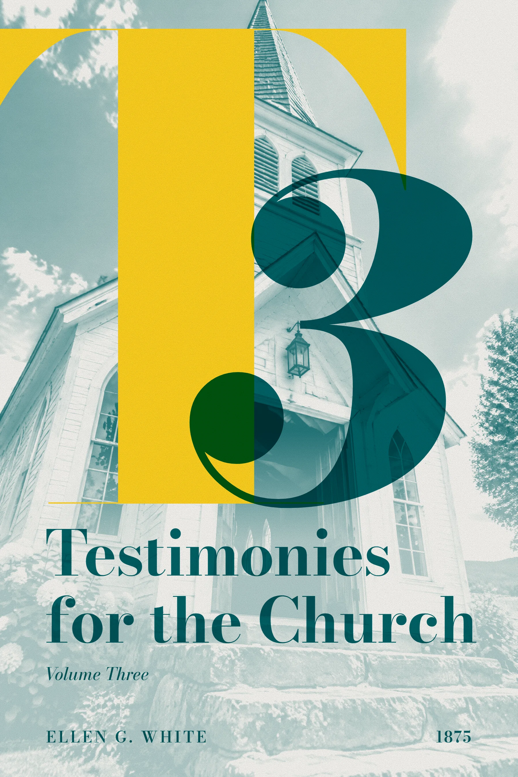 Testimonies for the Church Volume Three