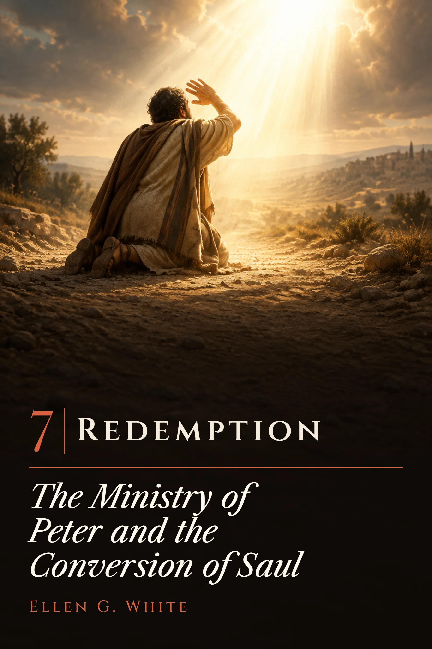 Redemption: or the Ministry of Peter and the Conversion of Saul