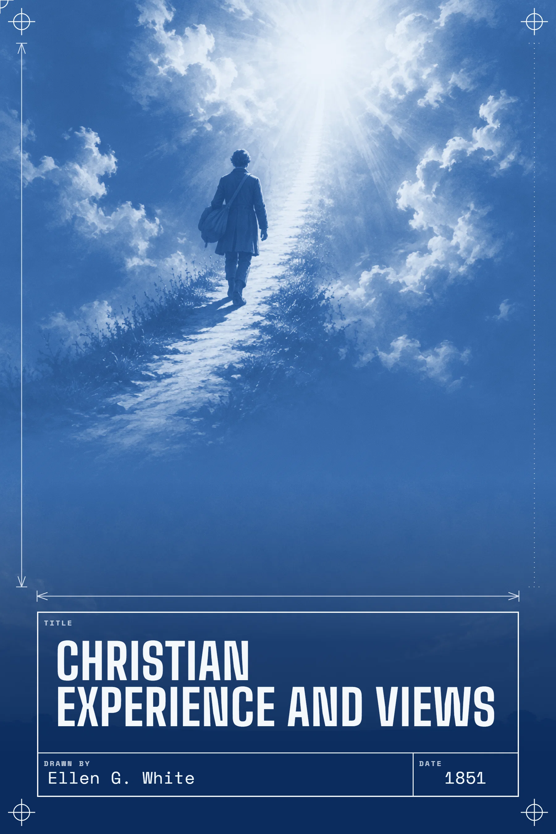 A Sketch of the Christian Experience and Views of Ellen G. White
