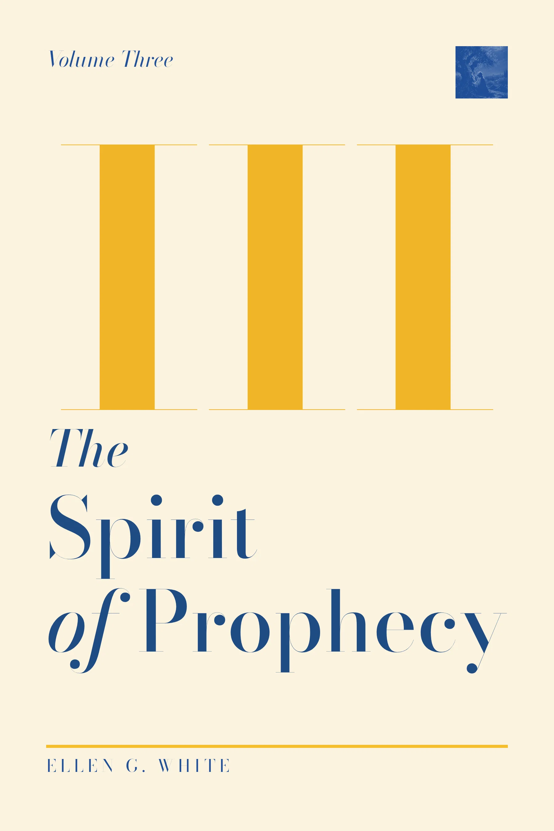 Spirit of Prophecy Volume Three