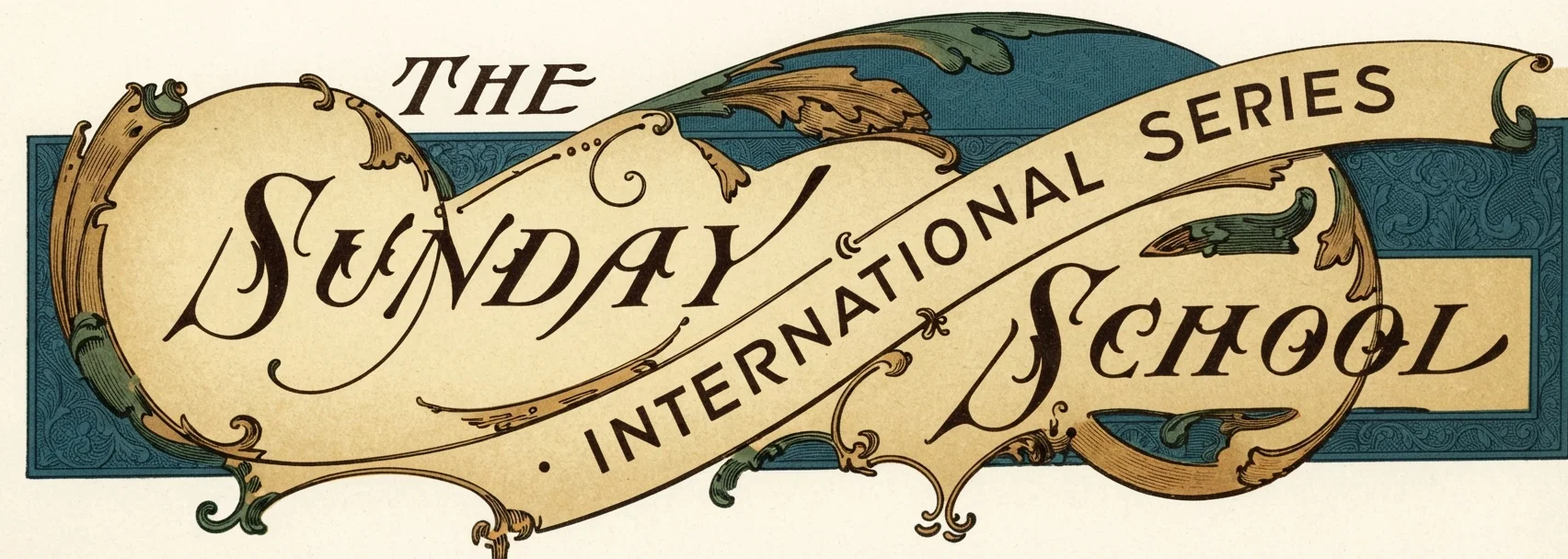 THE SUNDAY SCHOOL INTERNATIONAL SERIES