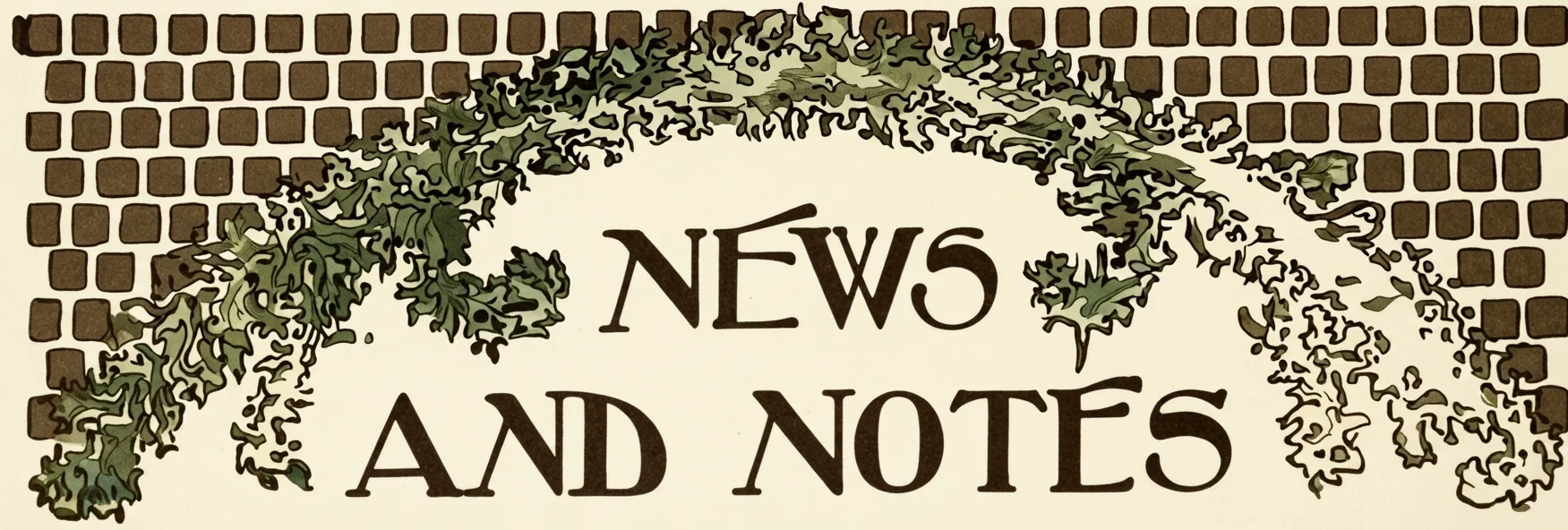 NEWS AND NOTES