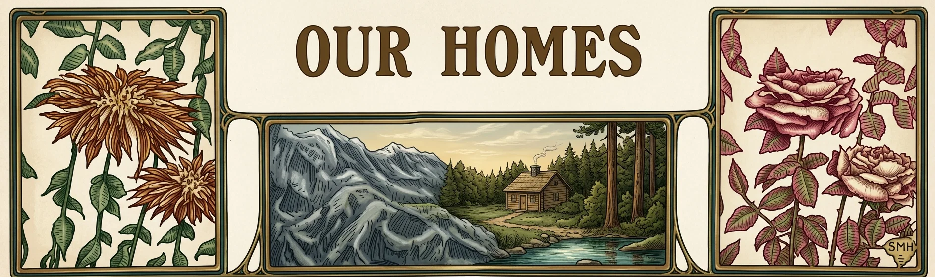 OUR HOMES
