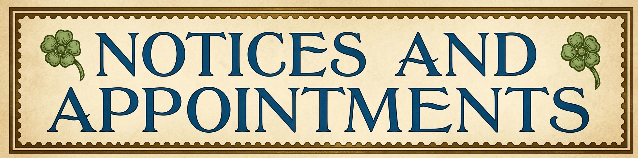 NOTICES AND APPOINTMENTS