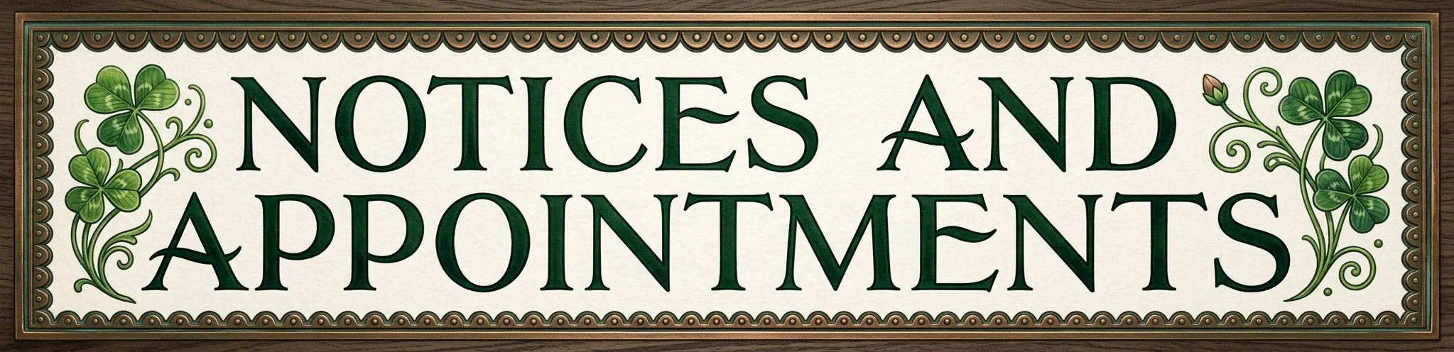 NOTICES AND APPOINTMENTS