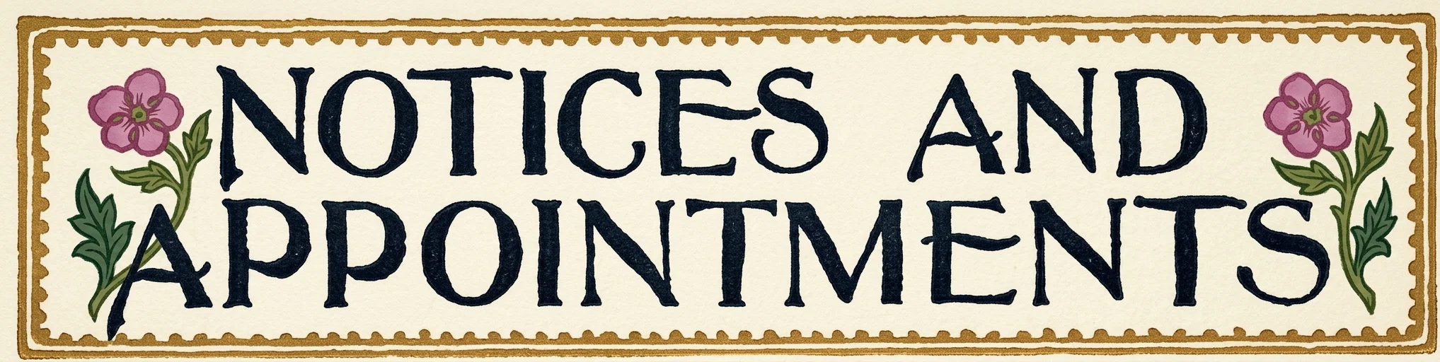 NOTICES AND APPOINTMENTS