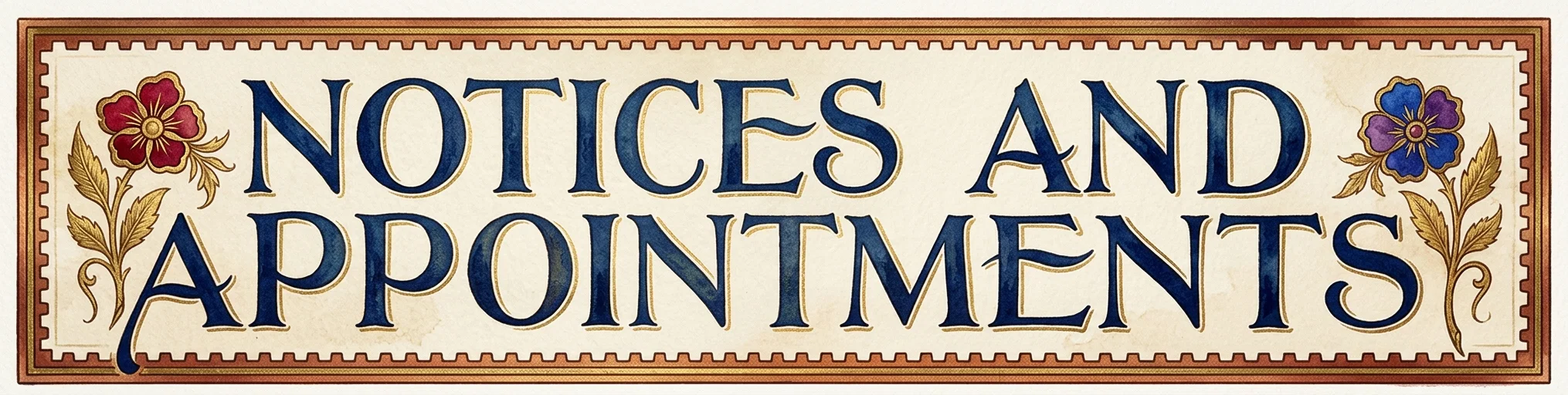 NOTICES AND APPOINTMENTS