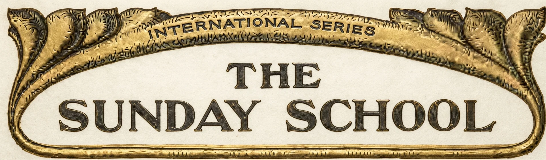 INTERNATIONAL SERIES THE SUNDAY SCHOOL