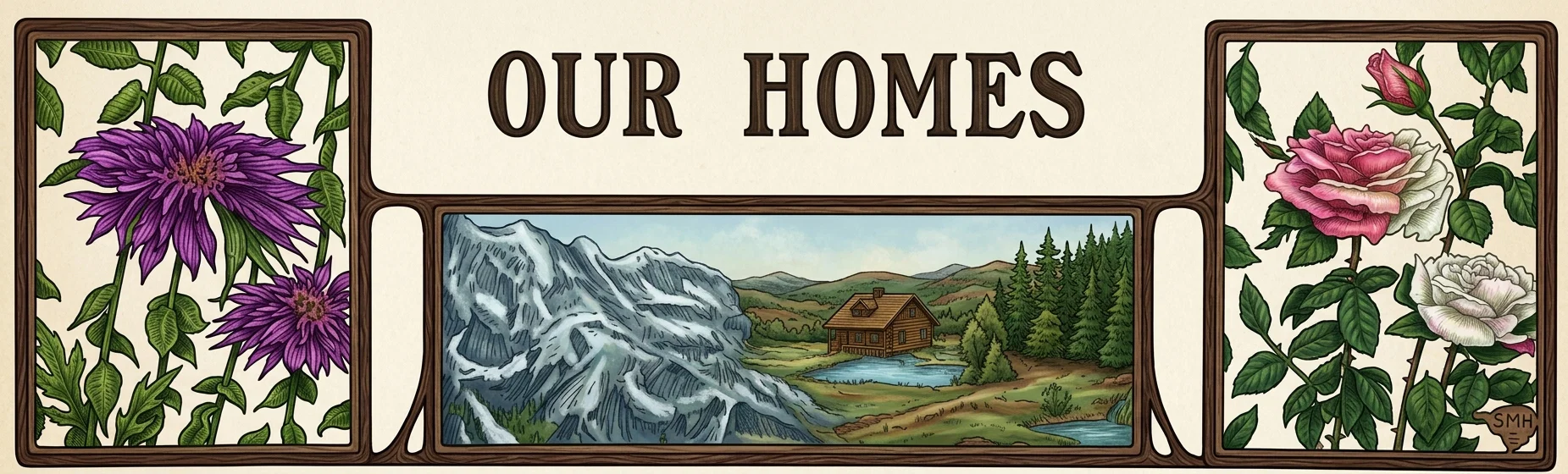 OUR HOMES