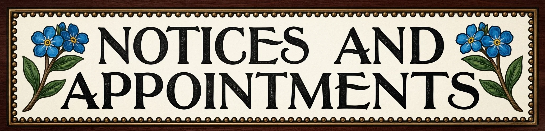NOTICES AND APPOINTMENTS
