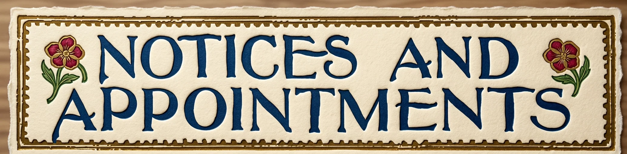NOTICES AND APPOINTMENTS