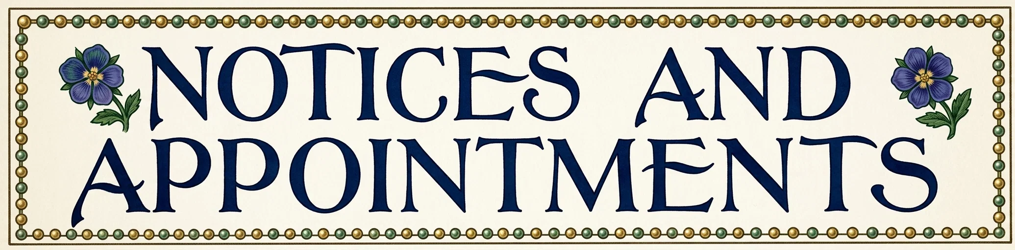 NOTICES AND APPOINTMENTS