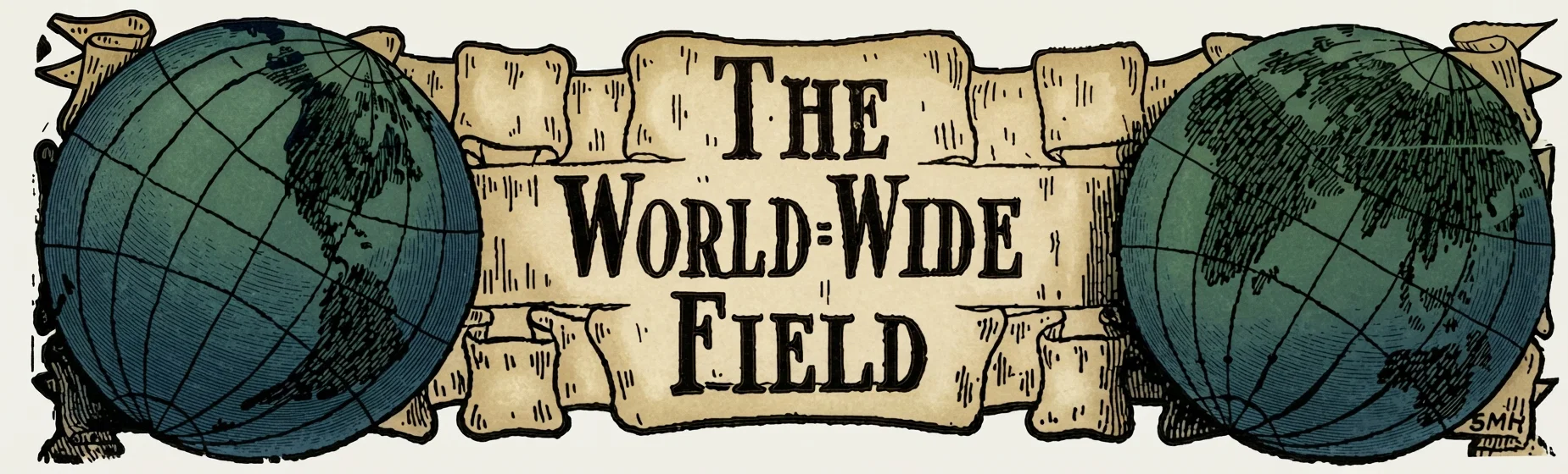 THE WORLD-WIDE FIELD