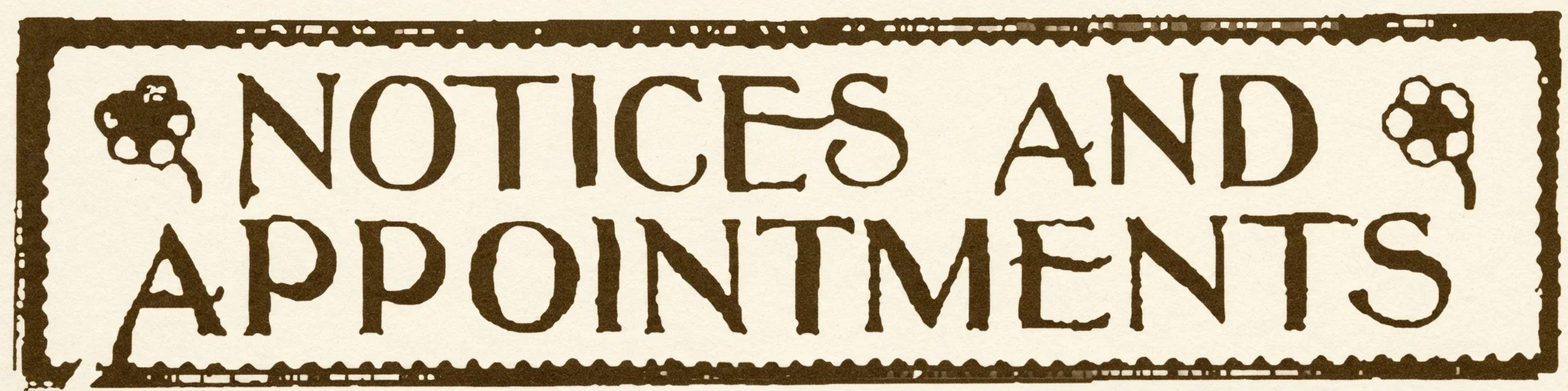 NOTICES AND APPOINTMENTS