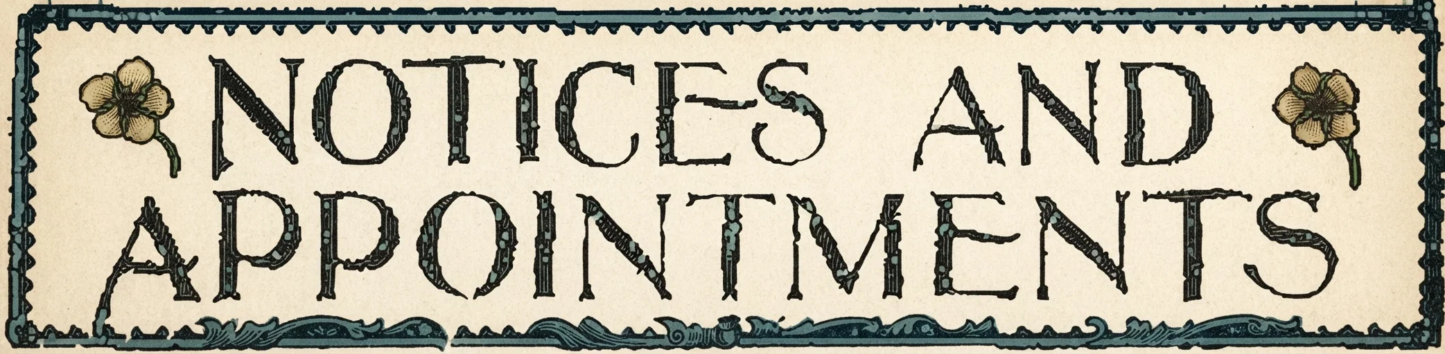NOTICES AND APPOINTMENTS