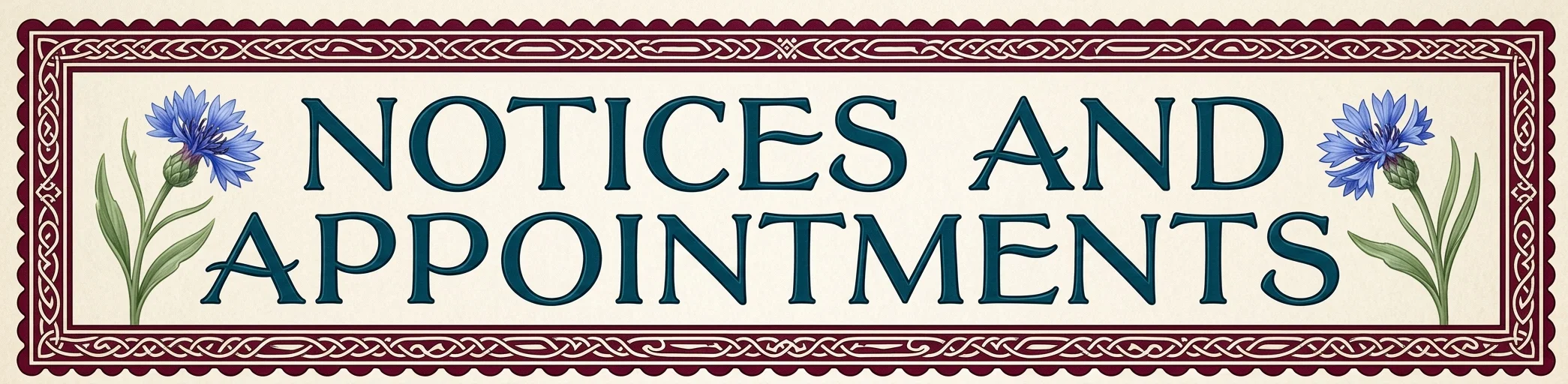 NOTICES AND APPOINTMENTS
