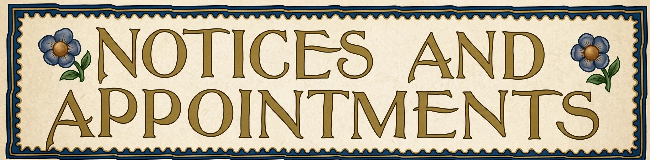NOTICES AND APPOINTMENTS