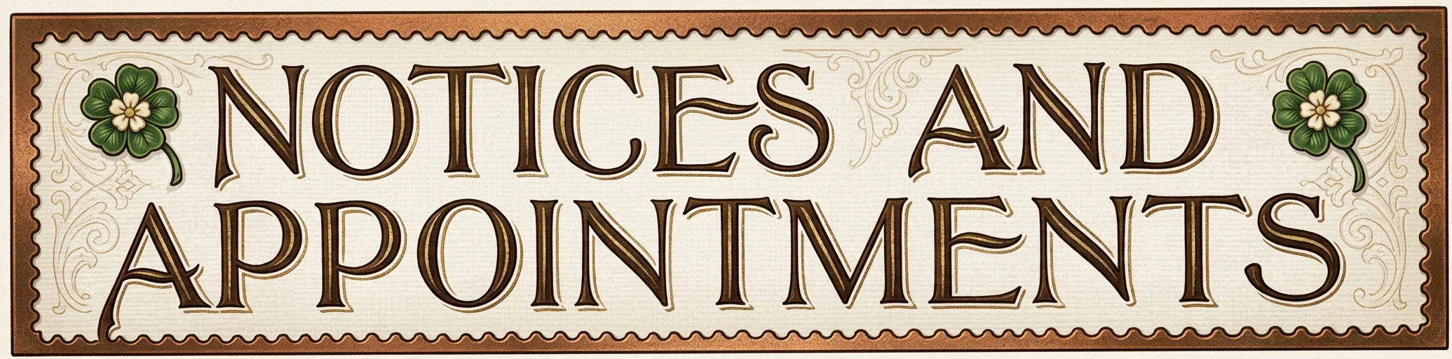 NOTICES AND APPOINTMENTS