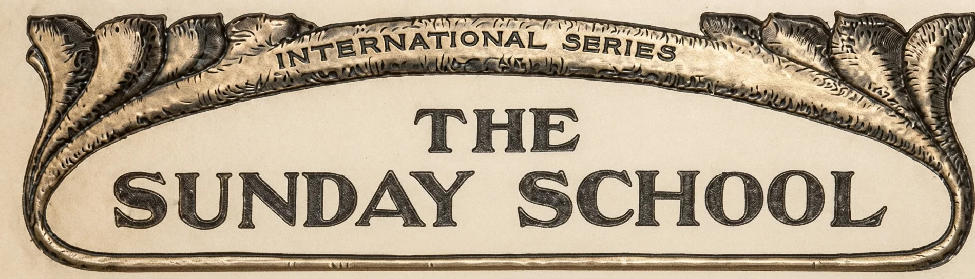 INTERNATIONAL SERIES THE SUNDAY SCHOOL