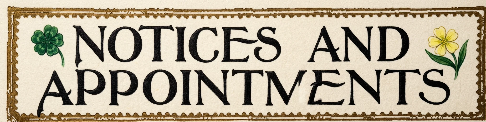 NOTICES AND APPOINTMENTS
