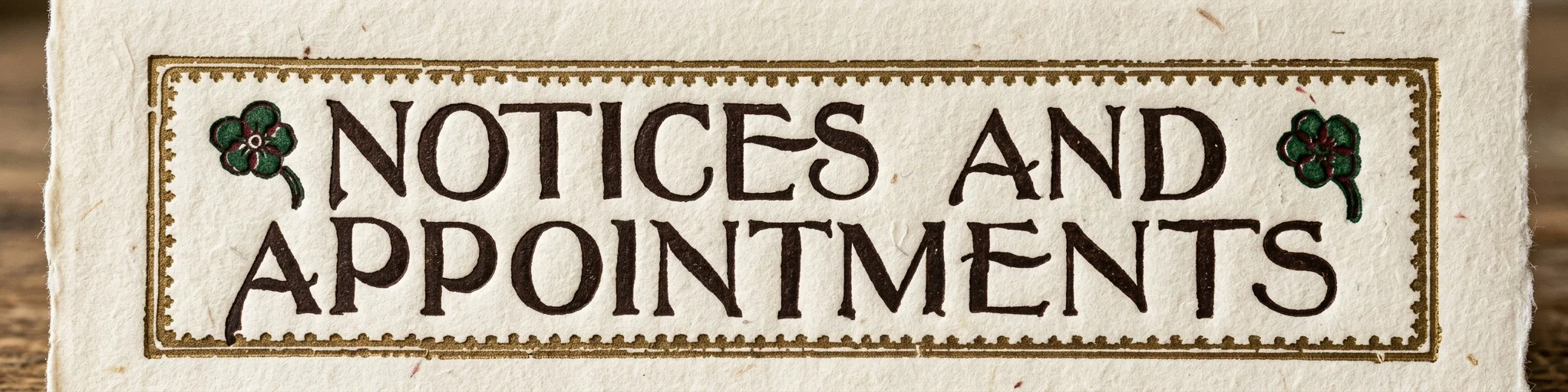 NOTICES AND APPOINTMENTS