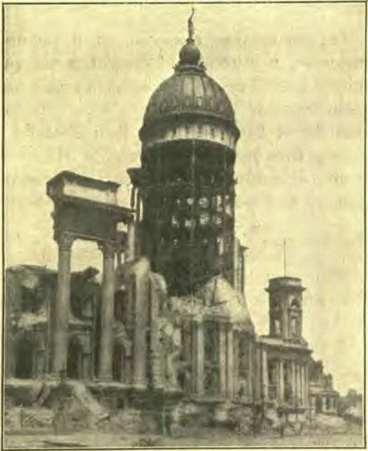 City Hall, San Francisco, after the Earthquake.