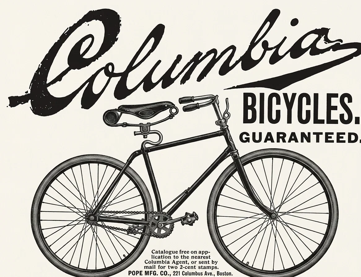 Catalogue free on application to the nearest Columbia Agent, or sent by mail for two 2-cent stamps. POPE MFG. CO., 221 Columbus Ave., Boston.