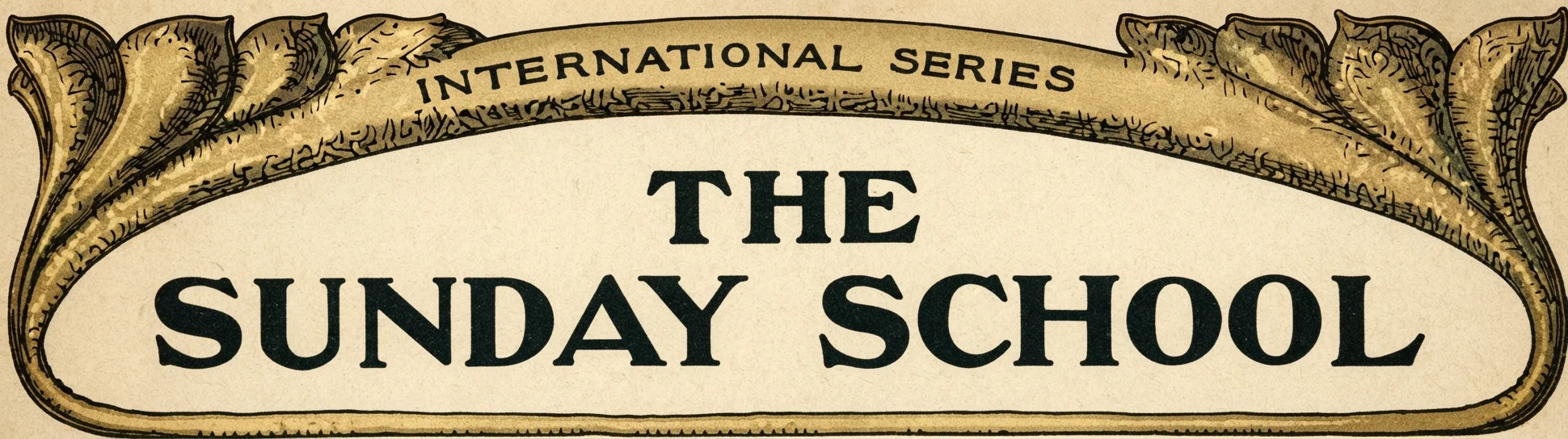 INTERNATIONAL SERIES THE SUNDAY SCHOOL