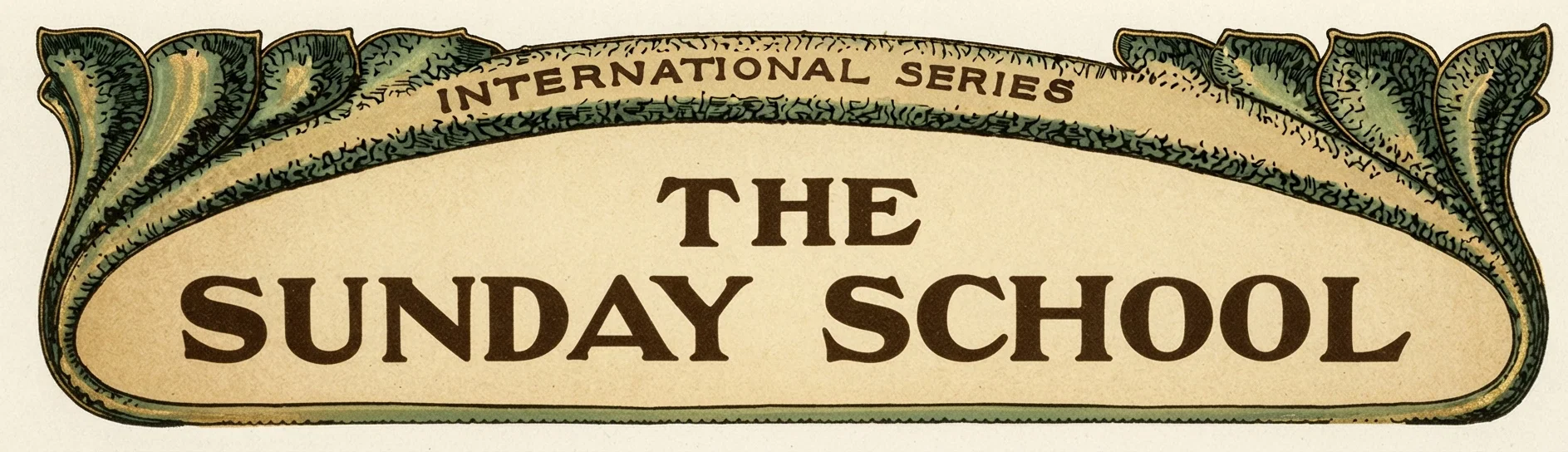 INTERNATIONAL SERIES THE SUNDAY SCHOOL