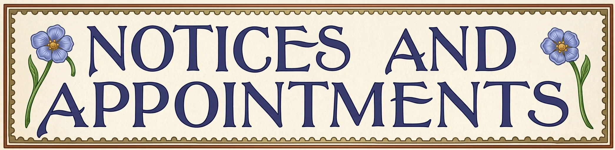 NOTICES AND APPOINTMENTS