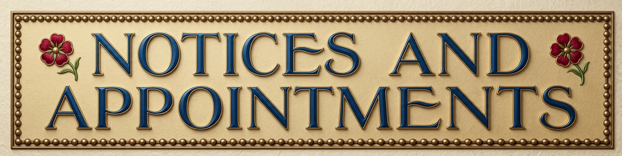 NOTICES AND APPOINTMENTS