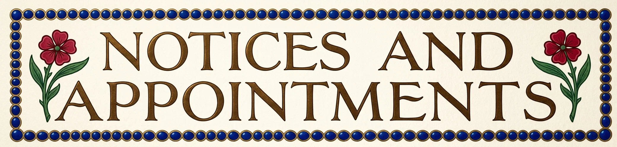 NOTICES AND APPOINTMENTS