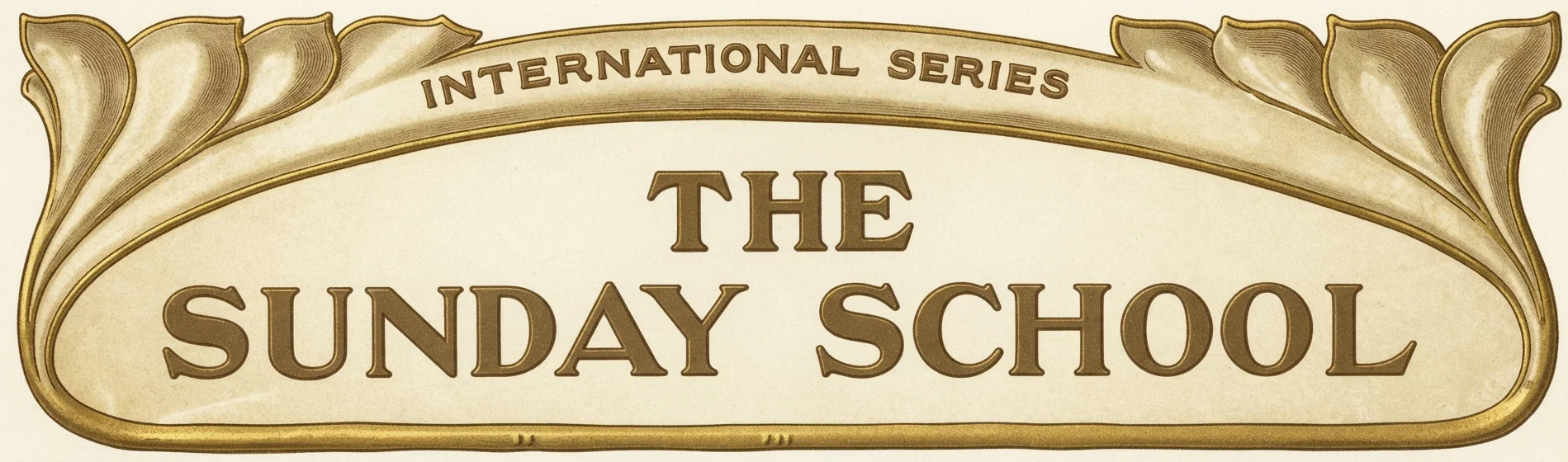 INTERNATIONAL SERIES THE SUNDAY SCHOOL