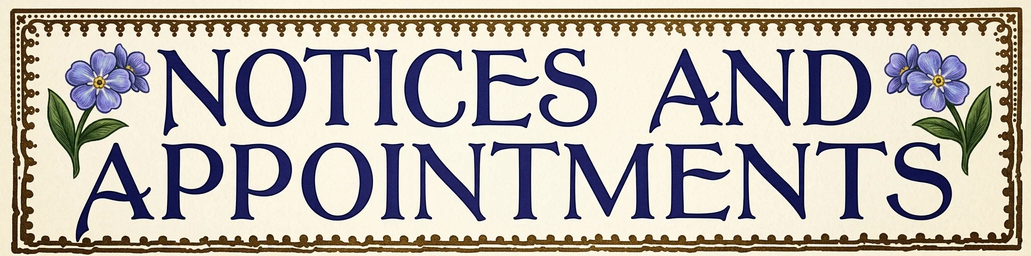 NOTICES AND APPOINTMENTS