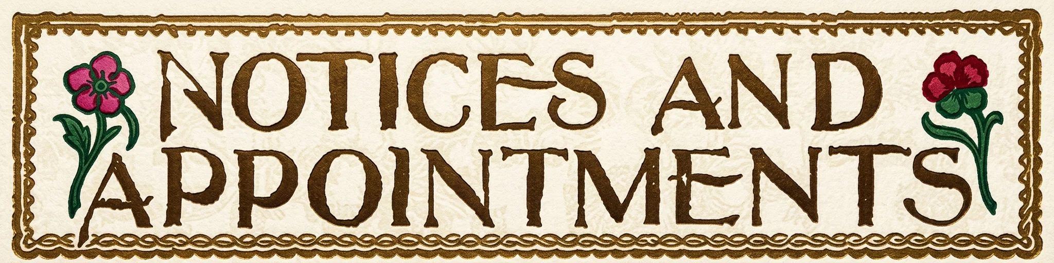 NOTICES AND APPOINTMENTS