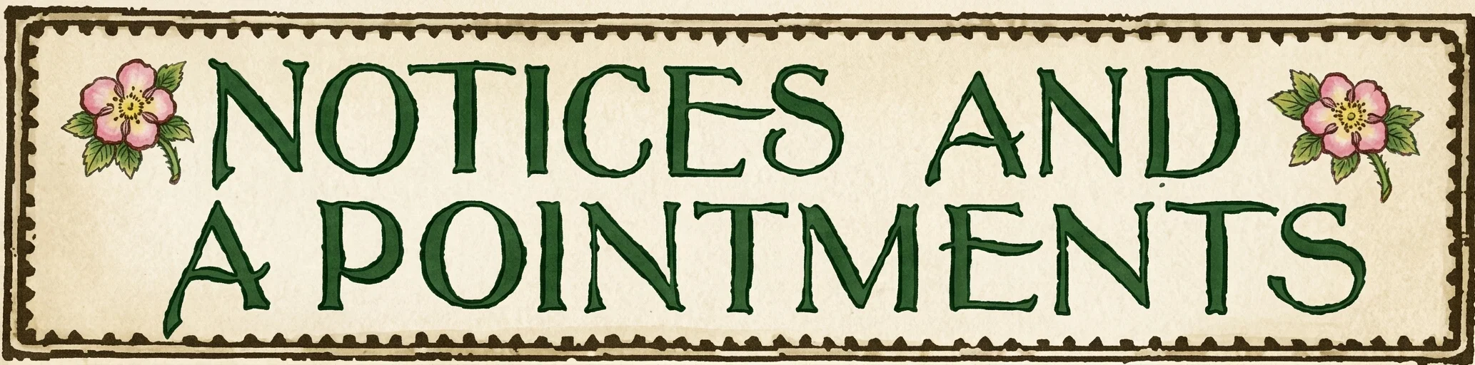 NOTICES AND APPOINTMENTS