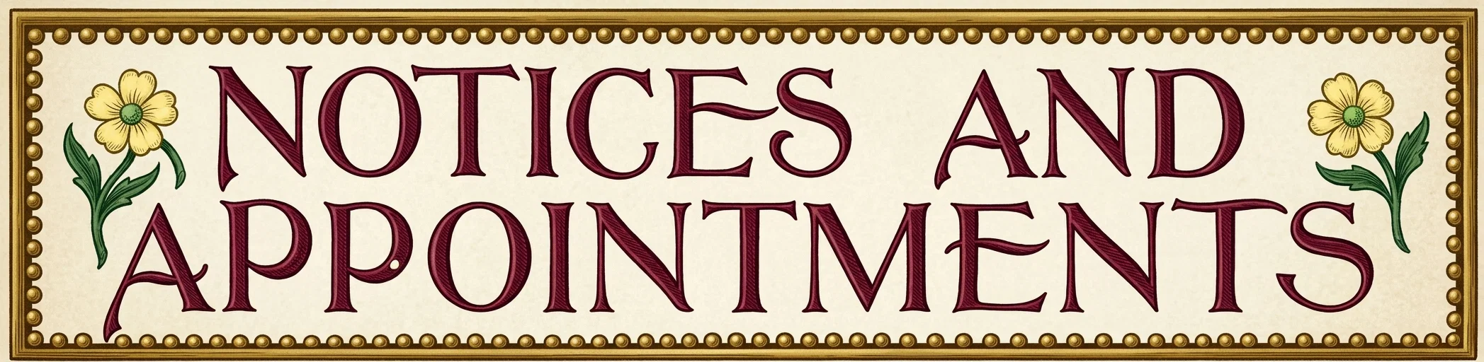 NOTICES AND APPOINTMENTS