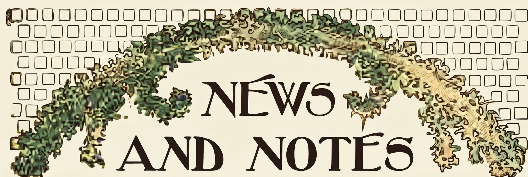 NEWS AND NOTES