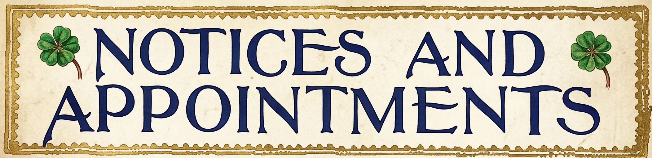 NOTICES AND APPOINTMENTS