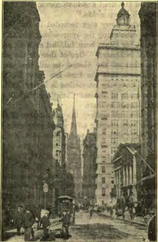 Wall Street, the Great Money Center of America, Whose Operations Affect Every Money Center of the World.