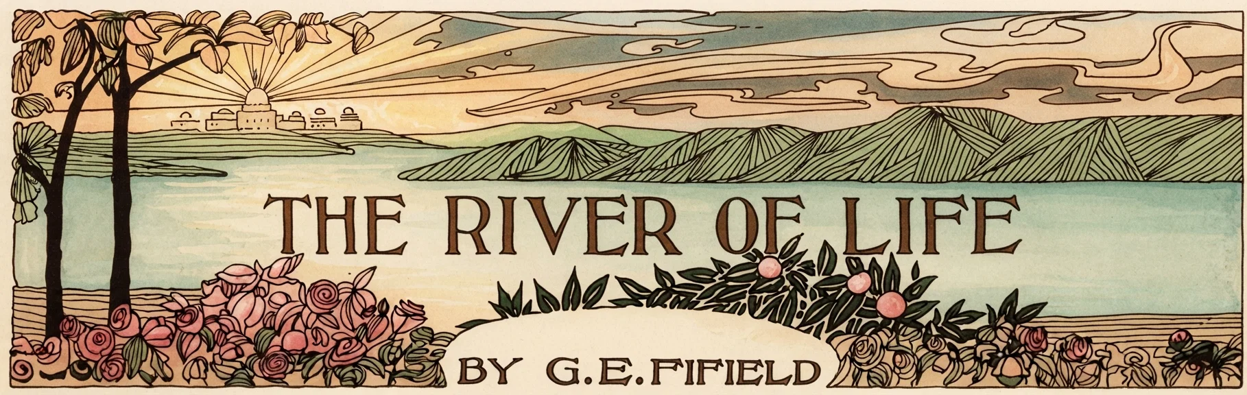 THE RIVER OF LIFE BY G.E. FIFIELD