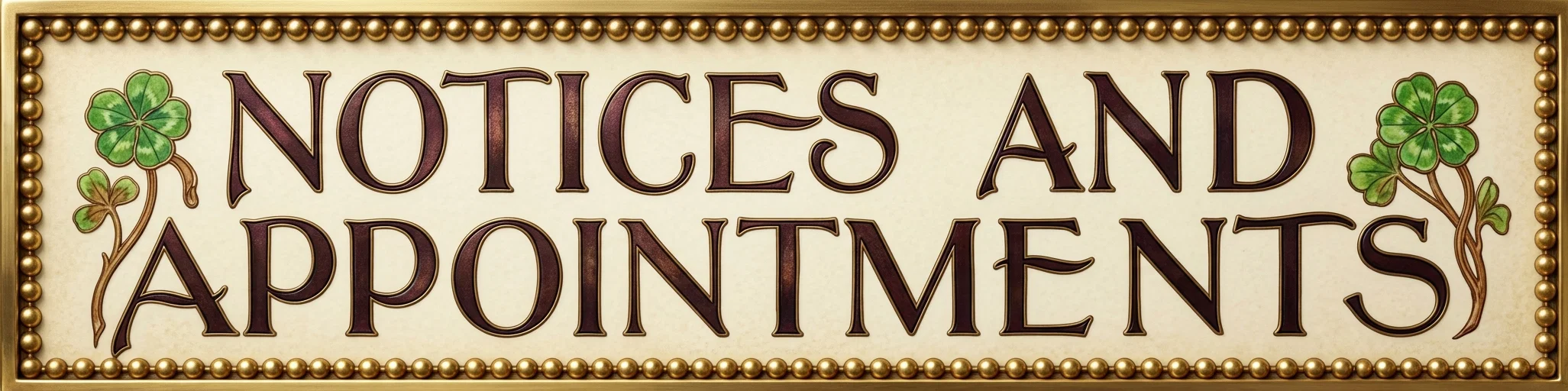 NOTICES AND APPOINTMENTS