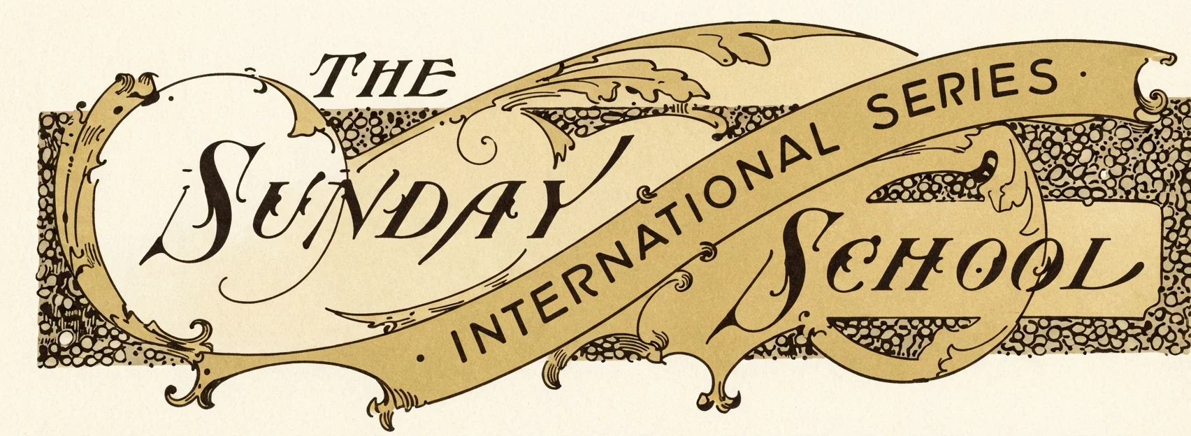 THE SUNDAY SCHOOL INTERNATIONAL SERIES