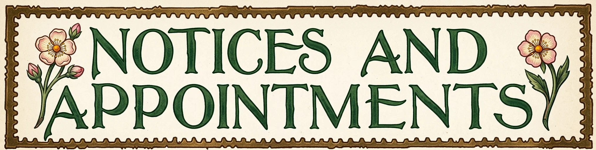 NOTICES AND APPOINTMENTS
