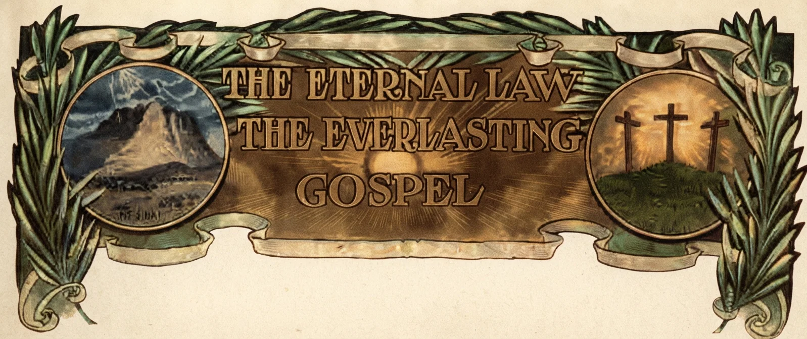 The Eternal Law The Everlasting Gospel By W. A. Spicer