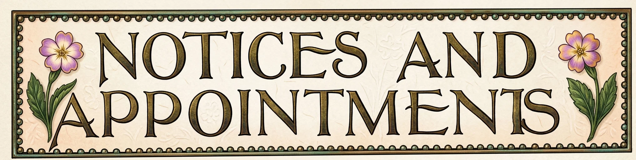 NOTICES AND APPOINTMENTS