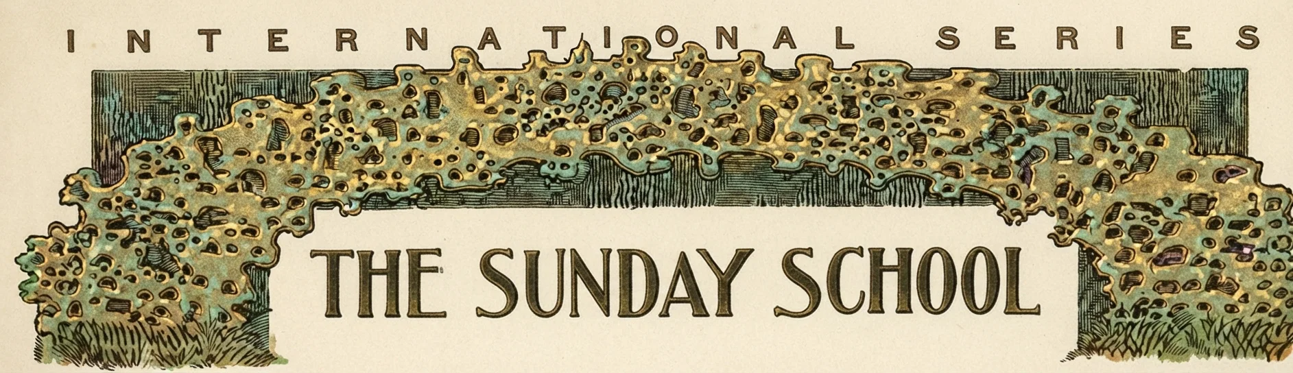 INTERNATIONAL SERIES THE SUNDAY SCHOOL